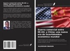 OLUSEGUN OBASUN - Guerra comercial entre EE.UU. y China: una nueva era de incertidumbre económica mundial