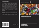 Zohra Dhouibi, Amine Trabelsi - Superalimentos