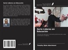 Timothy Wole Aderinkomi - Serie Líderes en Educación