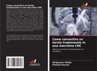 Nirajkumar Mehta, Prakash Parmar - Come convertire un tornio tradizionale in una macchina CNC