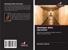 Rochelle Foltram - Ideologia dello sterminio