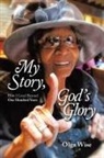 Olga Wise - My Story, God's Glory