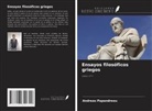 Andreas Papandreou - Ensayos filosóficos griegos