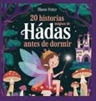 Blume Potter - 20 historias mágicas de hadas antes de dormir