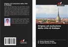 D. Rama Bhupal Reddy, M. Reddi Bhaskara Reddy - Origine ed evoluzione della città di Kadapa