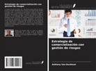 Anthony van Eeckhout - Estrategia de comercialización con gestión de riesgos