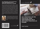 Sarah Twomey - Las relaciones con los inversores como intermediarias de la educación financiera en Canadá