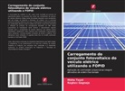 Raghav Gagneja, Nisha Tayal - Carregamento do conjunto fotovoltaico do veículo elétrico utilizando o FOPID
