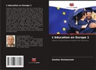 Günther Dichatschek - L'éducation en Europe 1