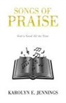 Karolyn E. Jennings - Songs of Praise