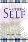 Donald G. Hanna - MASTERING SELF