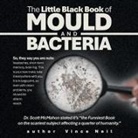 Vince Neil - The Little Black Book of Mould and Bacteria