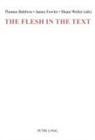 Thomas Baldwin, James Fowler, Shane Weller - The Flesh in the Text