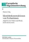 Marion Lillig, Manfred Bayer - Identitätskonstruktionen von Exilantinnen