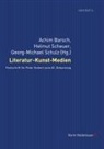 Achim Barsch, Georg M: Schulz, Helmut Scheuer, Georg M Schulz, Georg-Michael Schulz - Literatur-Kunst-Medien