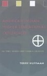 Terry Huffman, Huffman Terry - American Indian Higher Educational Experiences