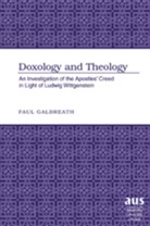 Paul Galbreath, Galbreath Paul - Doxology and Theology