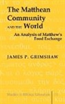 James P. Grimshaw - The Matthean Community and the World