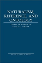 Chase B. Wrenn - Naturalism, Reference and Ontology