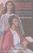 SallyAnn H. Ferguson, Carlyle V. Thompson - Nineteenth-Century Black Women's Literary Emergence - Evolutionary Spirituality, Sexuality, and Identity- An Anthology
