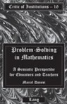 Marcel Danesi - Problem-Solving in Mathematics
