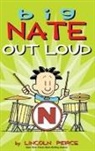 Lincoln Peirce - Big Nate Out Loud