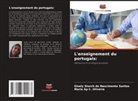 Maria Ap C. Oliveira, Gisely Storch Do Nascimento Santos - L'enseignement du portugais: