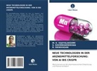 S Showbharnikhaa, S. Showbharnikhaa, R Srinivasan, R. Srinivasan, M K VIJAYALAKSHMI, M. K. Vijayalakshmi - NEUE TECHNOLOGIEN IN DER ARZNEIMITTELFORSCHUNG: VON AI BIS CRISPR