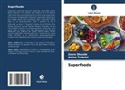Zohra Dhouibi, Amine Trabelsi - Superfoods