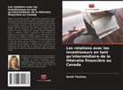 Sarah Twomey - Les relations avec les investisseurs en tant qu'intermédiaire de la littératie financière au Canada
