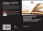 Amit Gupta - Monographie sur la synthèse des terpolymères - Un nouvel aspect des polymères