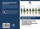 Isane Ver Karsburg, Isane Vera Karsburg, Jaqueline Ap Gonçalves Soares, Jaqueline Ap. Gonçalves Soares - Mutagenese wässriger Lösungen unter Verwendung pflanzlicher Bioindikatoren
