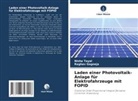 Raghav Gagneja, Nisha Tayal - Laden einer Photovoltaik-Anlage für Elektrofahrzeuge mit FOPID