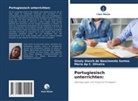 Ma C Oliveira, Maria Ap C. Oliveira, Gisely Storch Do Nascimento Santos - Portugiesisch unterrichten: