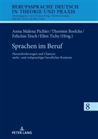 Anna Malena Pichler, Anna Malena Pichler, Thorsten Roelcke, Felicitas Tesch, Ellen Tichy, Ellen Tichy u a - Sprachen im Beruf