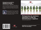 Isane Vera Karsburg, Jaqueline Ap. Gonçalves Soares - Mutagenèse de solutions aqueuses à l'aide de bioindicateurs végétaux