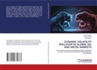 Musa Dasauki, Ngozi Godfrey, Julia Nabasu - DYNAMIC VOLATILITY SPILLOVER IN GLOBAL OIL AND METAL MARKETS