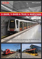Robert Schwandl - U-Bahn, S-Bahn & Tram in Warszawa