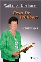 Walburga Litschauer - Frau Dr. Schubert