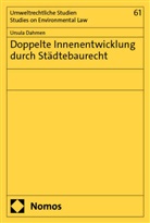 Ursula Dahmen - Doppelte Innenentwicklung durch Städtebaurecht
