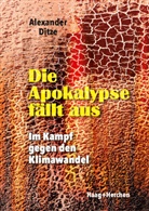 Alexander Ditze - Die Apokalypse f&auml;llt aus