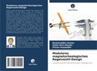 Burhanuddin Ichwan, Imaduddin, Fitrian Imaduddin, Saiful Amri Mazlan - Modulares magnetorheologisches Regelventil-Design