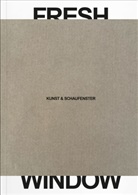 Theo Carnegy-Tan, Adrian Dannatt, Tabea Panizzi, Tabea u Panizzi, Andres Pardey, Basel Museum Tinguely... - Fresh Window