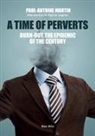 Patrick Légeron, Paul-Antoine Martin, Martin/legeron - A time of perverts : burn-out, the epidemic of the century
