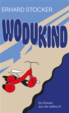 Erhard Stocker - Wodukind