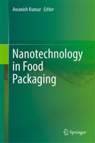 Awanish Kumar - Nanotechnology in Food Packaging