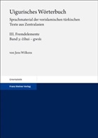 Jens Wilkens - Uigurisches Wörterbuch. Sprachmaterial der vorislamischen türkischen Texte aus Zentralasien