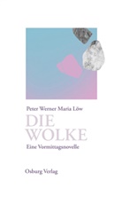 Peter Werner Maria Löw - Die Wolke