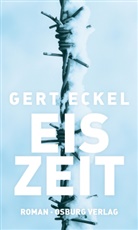 Gert Eckel - Eiszeit