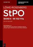 Pierre Hauck, Pascal Johann, Michael Tsambikakis - Löwe-Rosenberg. Die Strafprozeßordnung und das Gerichtsverfassungsgesetz - Band 4: §§ 102-111q